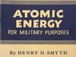 Smyth, Henry DeWolf. Atomic Energy for Military Purposes. Princeton University Press, 1946.